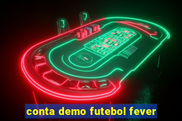 conta demo futebol fever